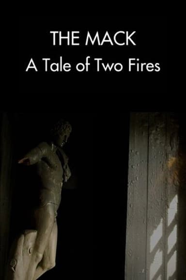 The Mack: A Tale of Two Fires poster
