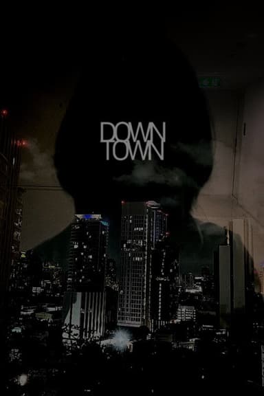 Downtown poster