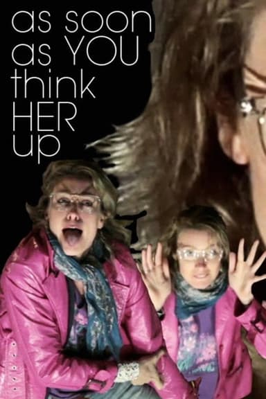 As Soon As You Think Her Up poster