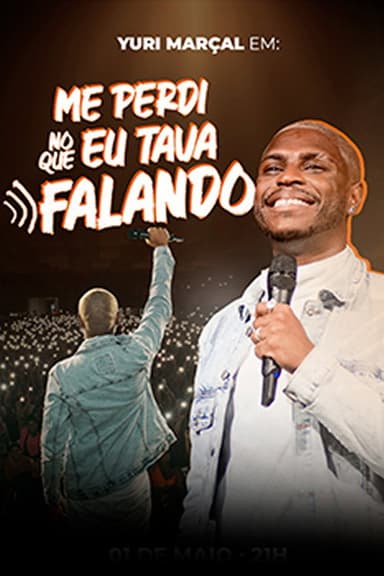 Yuri Marçal – Me perdi no que eu tava falando poster