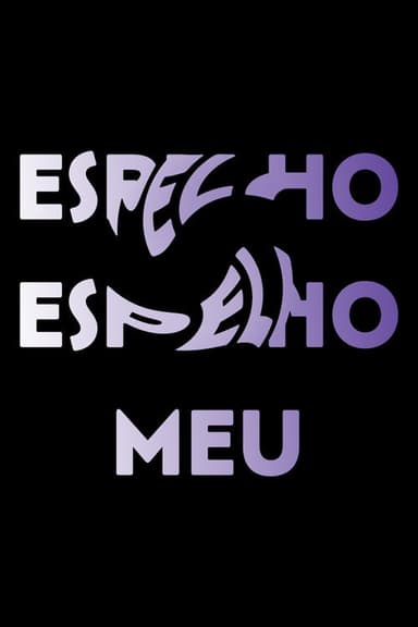 Espelho Espelho Meu poster