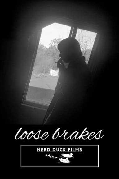 Loose Brakes poster