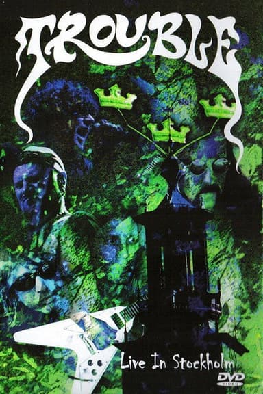 Trouble: Live in Stockholm poster