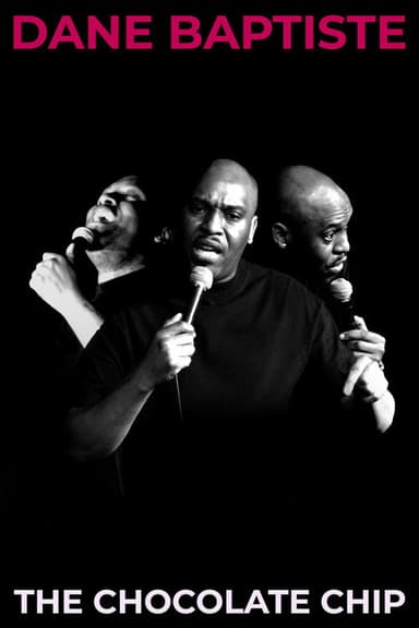 Dane Baptiste: The Chocolate Chip poster