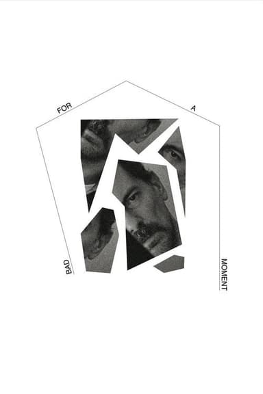 Bad for a Moment poster