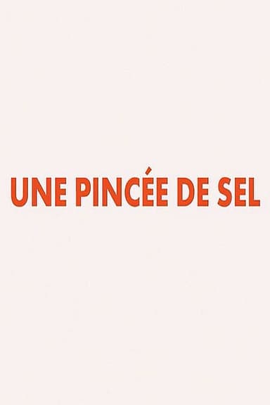 Une Pincée De Sel poster