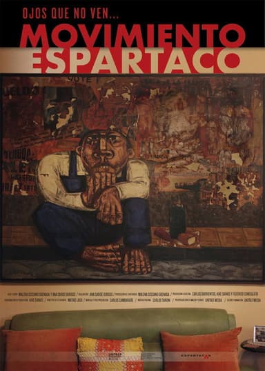 Ojos que no ven... Movimiento Espartaco poster