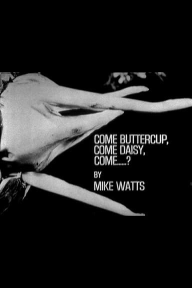 Come Buttercup, Come Daisy, Come......? poster