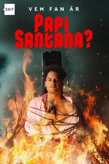 Vem fan är Papi Santana? poster