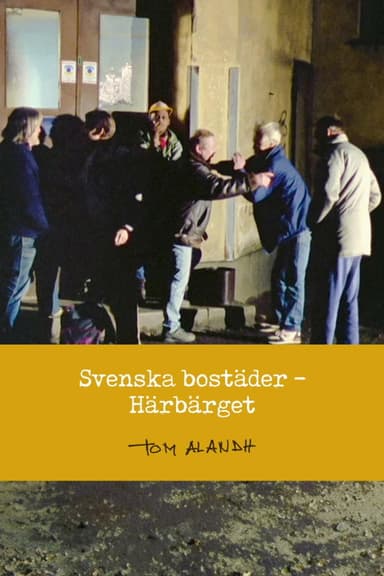 Svenska bostäder: Härbärget poster