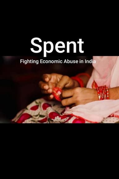 Spent: Fighting Economic Abuse in India poster