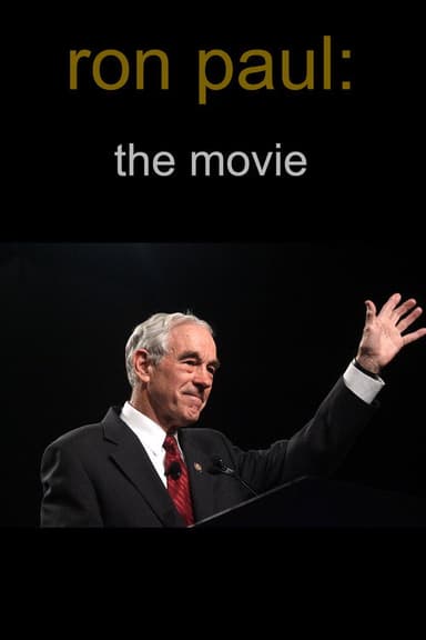 Ron Paul: The Movie poster