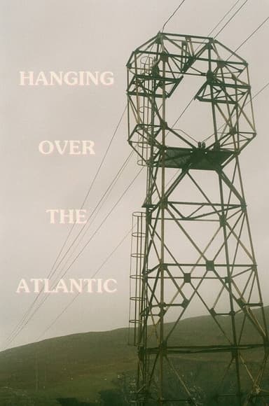 Hanging Over the Atlantic poster