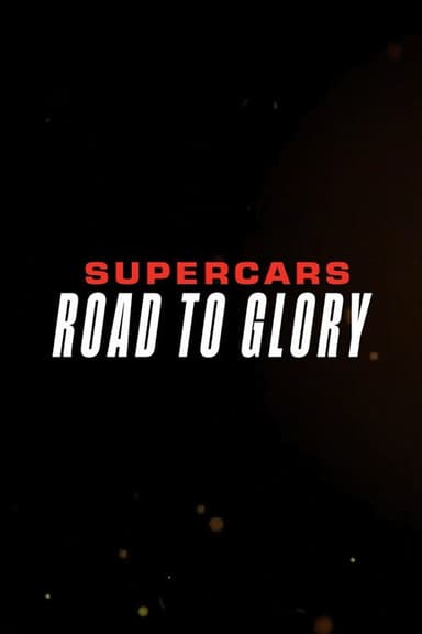 Supercars - Road to Glory poster