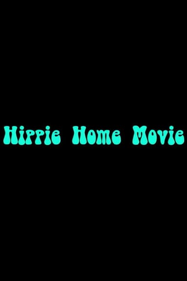 Hippie Home Movie poster
