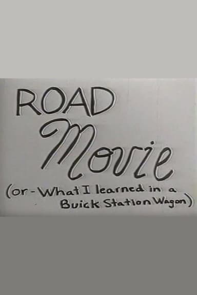 Road Movie or What I Learned in a Buick Station Wagon poster