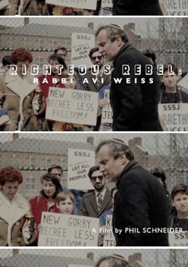 Righteous Rebel: Rabbi Avi Weiss poster