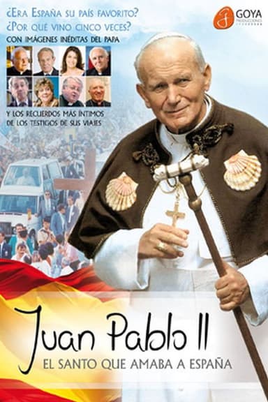 Juan Pablo II el Santo que amaba a España poster