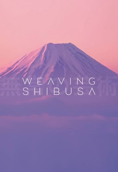 Weaving Shibusa poster