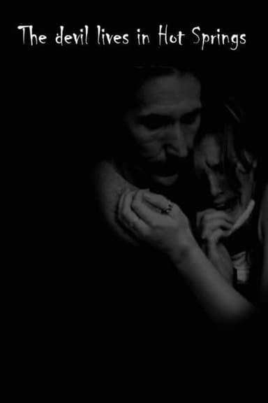 The Devil Lives in Hot Springs poster