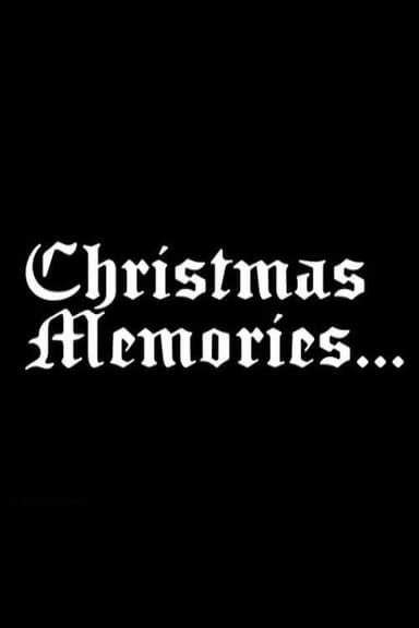 Christmas Memories... poster