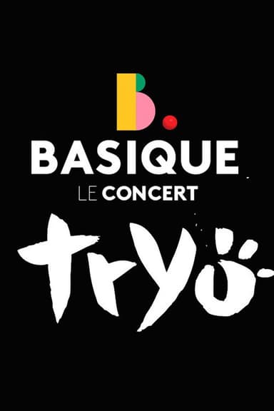TRYO Basique, le concert poster