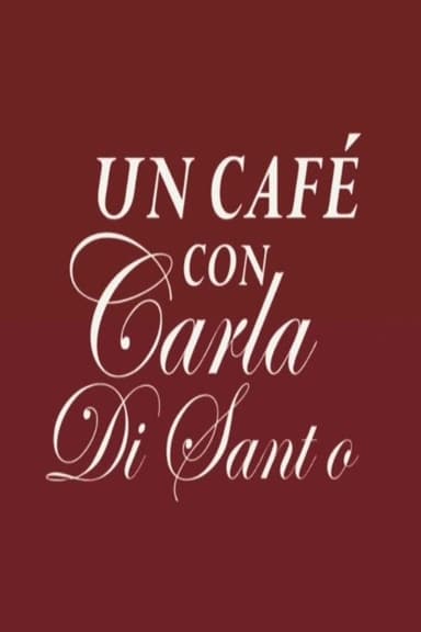 Un Café Con Carla Di Santo poster