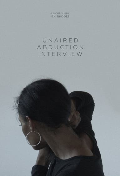 Unaired Abduction Interview poster