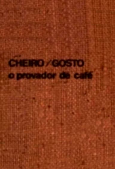 Cheiro/gosto: o provador de café poster