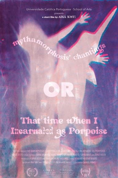 Metamorphosis' Chantings or That Time When I Incarnated as Porpoise poster