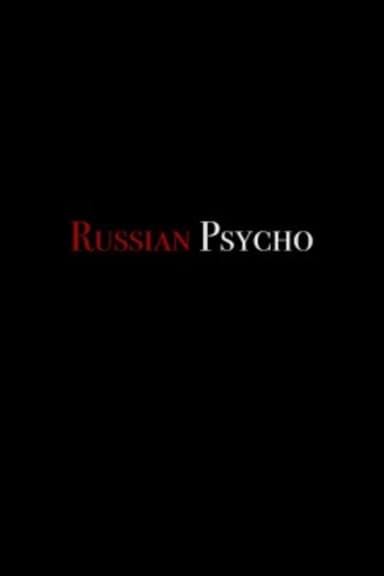 Russian psycho poster