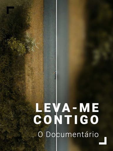 Leva-me Contigo - O Documentário poster
