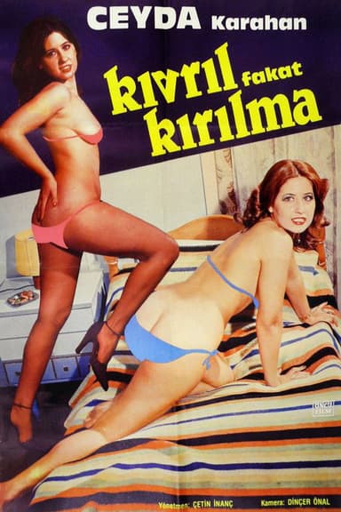 Kıvrıl Fakat Kırılma poster