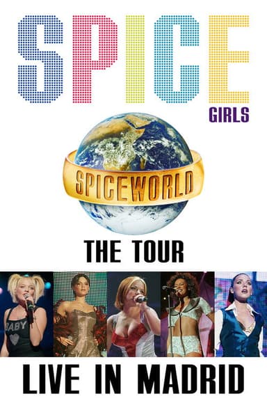 Spice Girls: Spiceworld Tour Live in Madrid poster