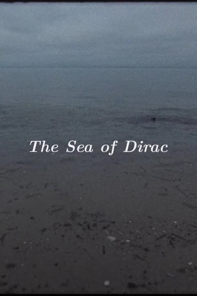 The Sea of Dirac poster