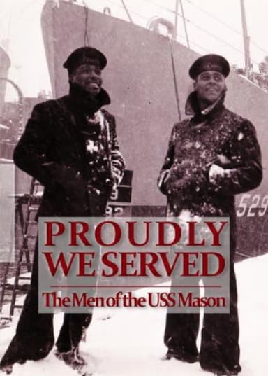 Proudly We Served poster