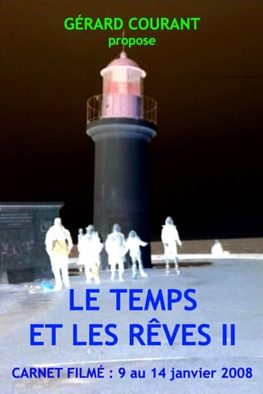 Le Temps et les rêves II poster