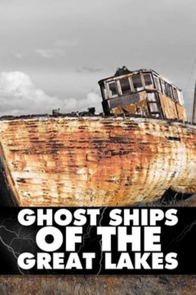Ghost Ships of the Great Lakes poster