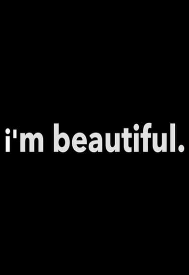 I'm Beautiful poster