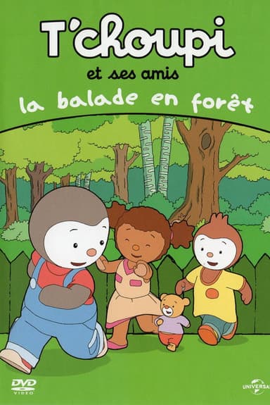 T'choupi et ses amis - La balade en forêt poster