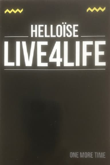 Helloïse - Live4Life poster