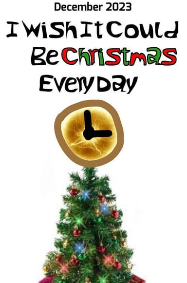 I Wish It Could Be Christmas Every Day poster
