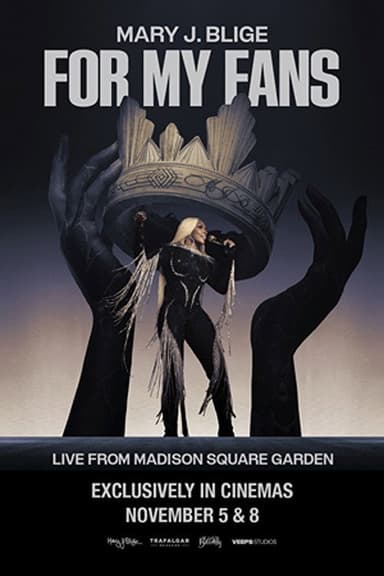 Mary J. Blige: For My Fans poster