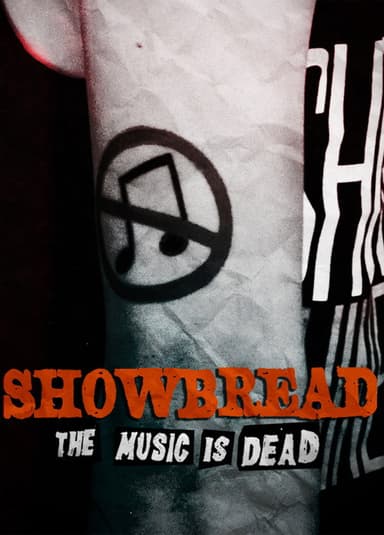 Showbread: The Music is Dead poster