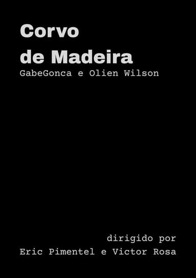 Corvo de Madeira poster
