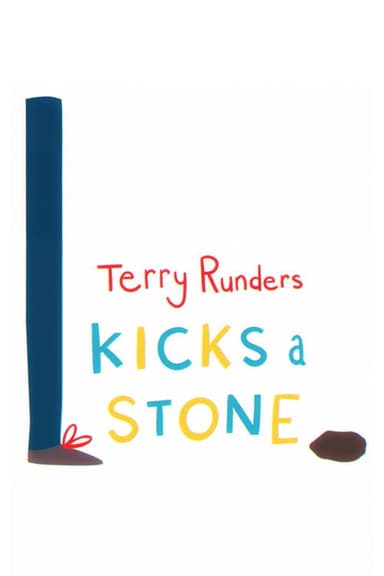Terry Runders Kicks a Stone poster
