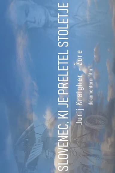 The Slovenian Who Flew Through a Century poster