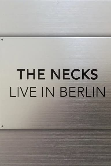 The Necks: Live in Berlin poster