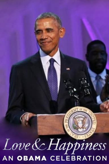 BET Presents Love & Happiness: An Obama Celebration poster