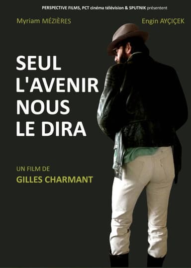 Only the Future Shall Tell poster